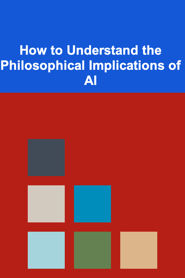 How to Understand the Philosophical Implications of AI