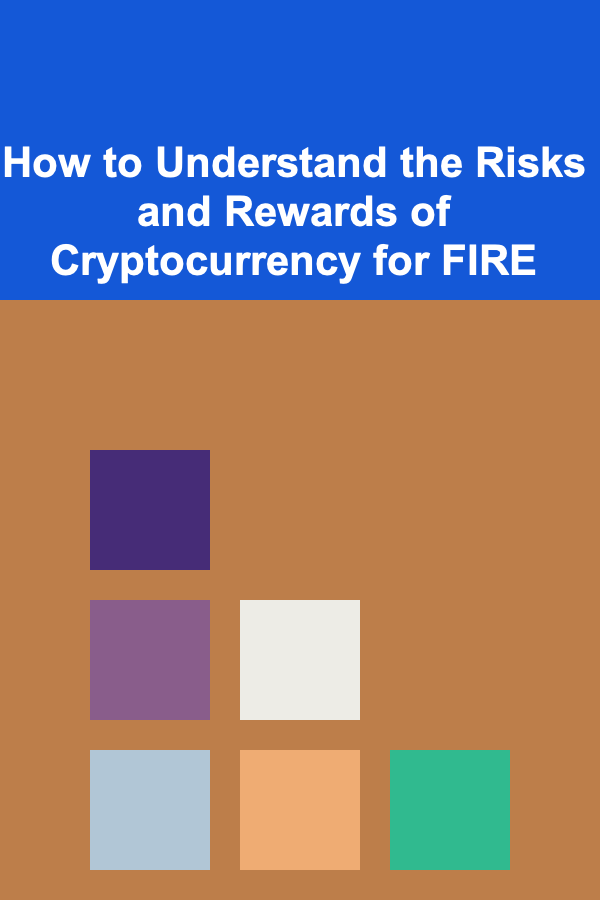 How to Understand the Risks and Rewards of Cryptocurrency for FIRE