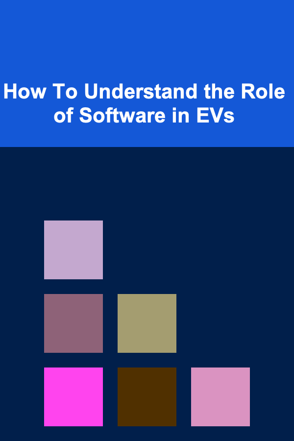 How To Understand the Role of Software in EVs