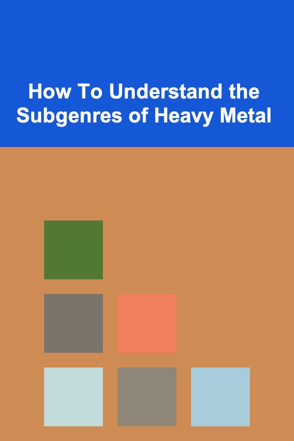 How To Understand the Subgenres of Heavy Metal
