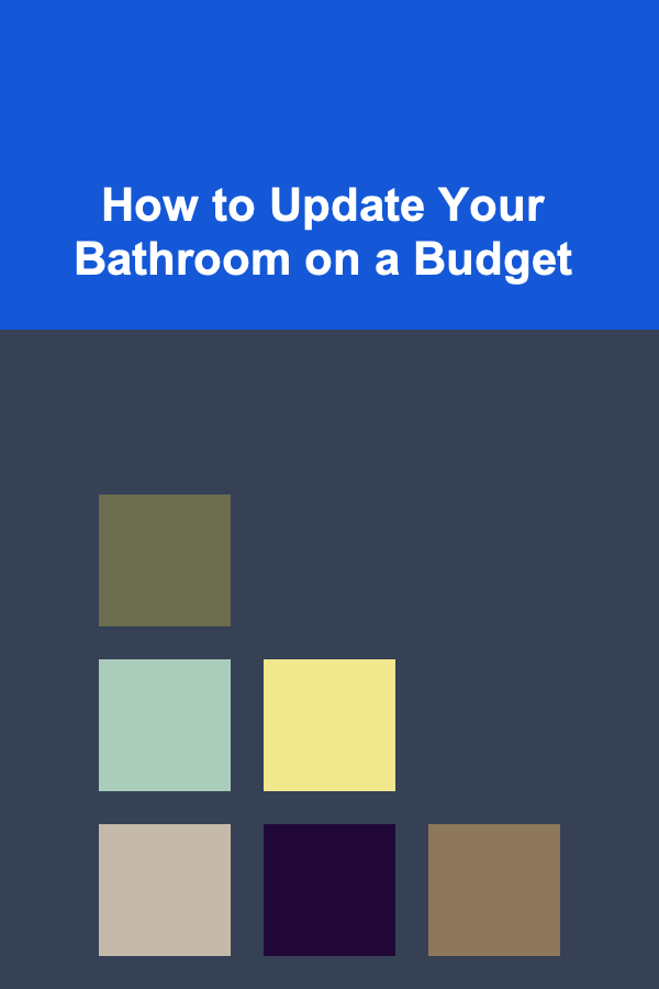 How to Update Your Bathroom on a Budget