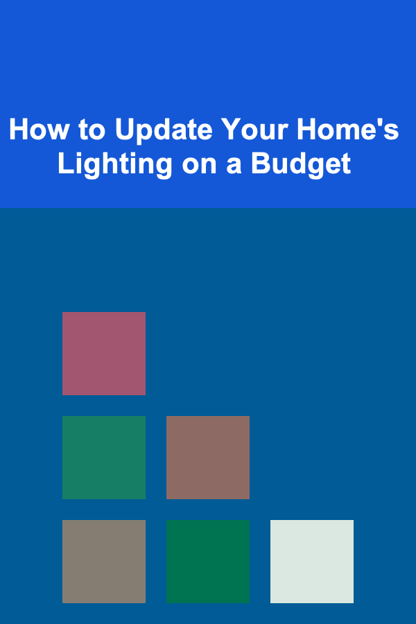 How to Update Your Home's Lighting on a Budget