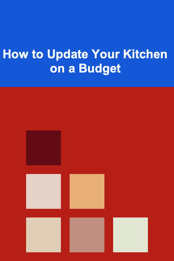 How to Update Your Kitchen on a Budget