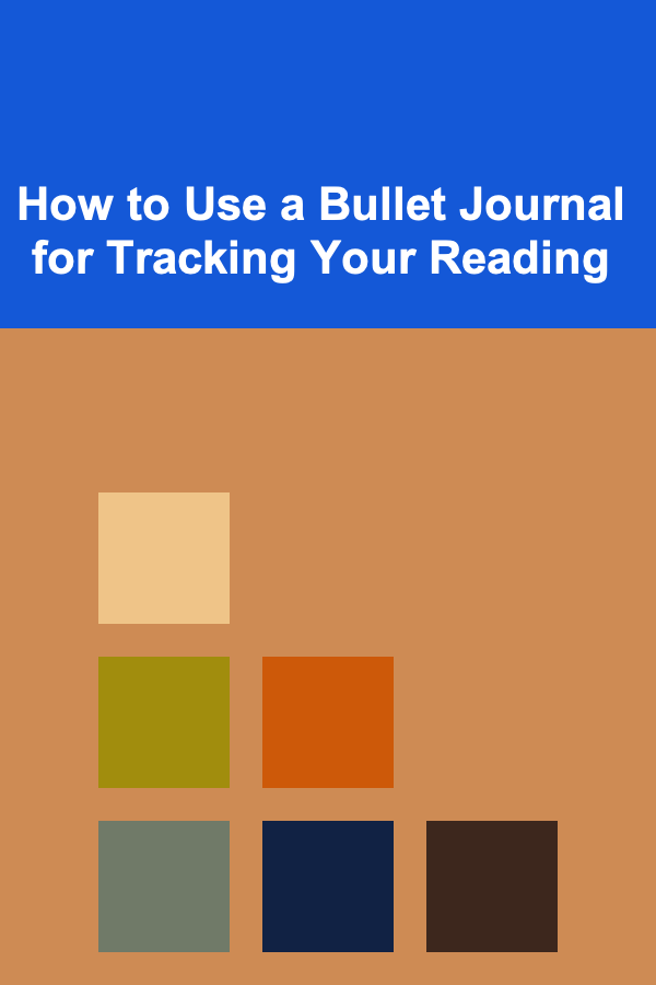 How to Use a Bullet Journal for Tracking Your Reading