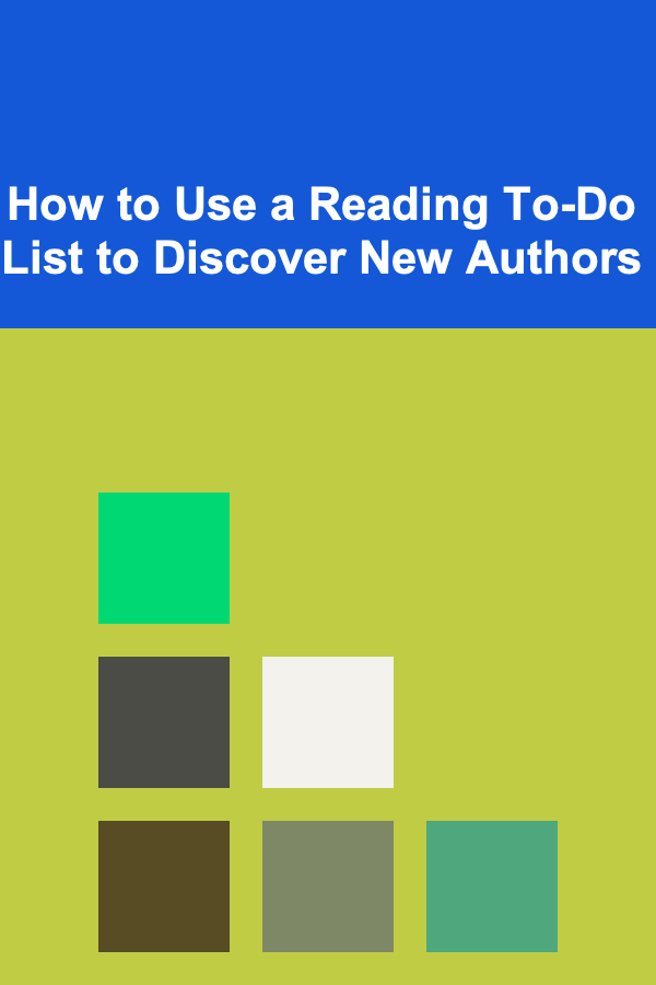 How to Use a Reading To-Do List to Discover New Authors