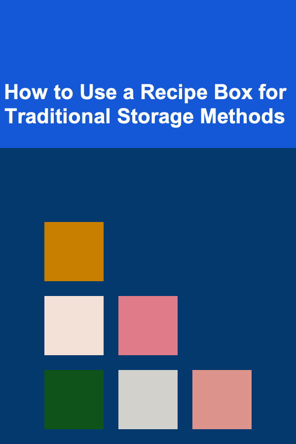 How to Use a Recipe Box for Traditional Storage Methods