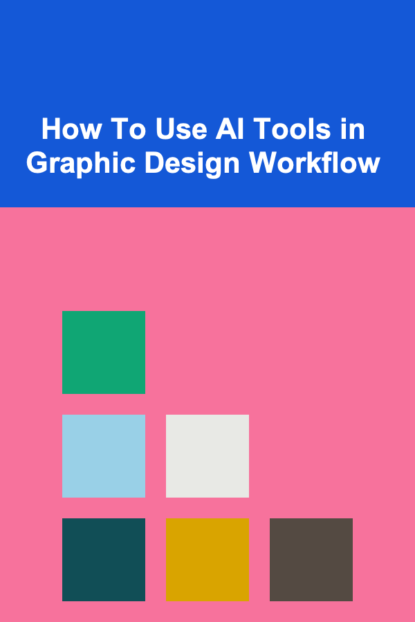 How To Use AI Tools in Graphic Design Workflow