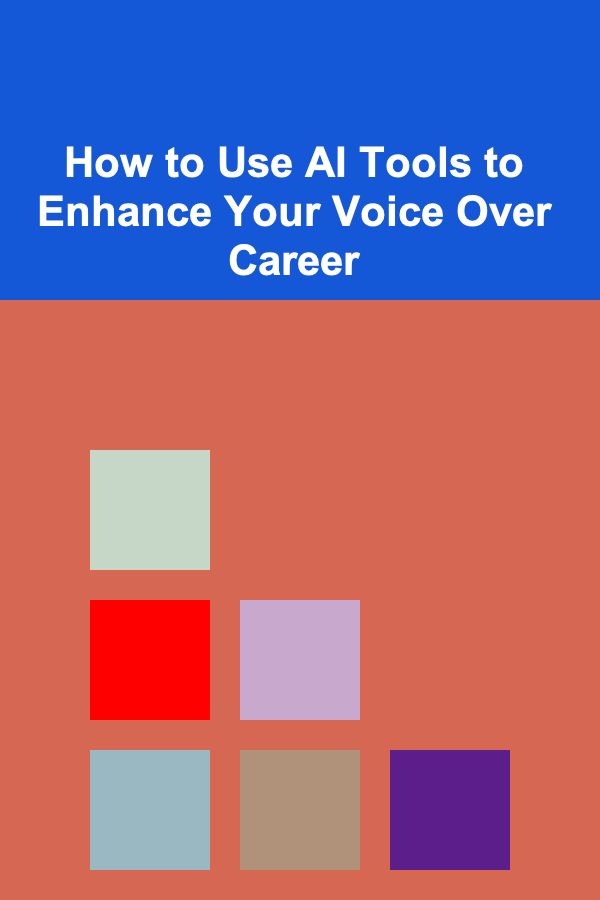 How to Use AI Tools to Enhance Your Voice Over Career