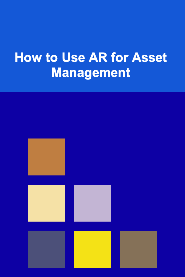 How to Use AR for Asset Management