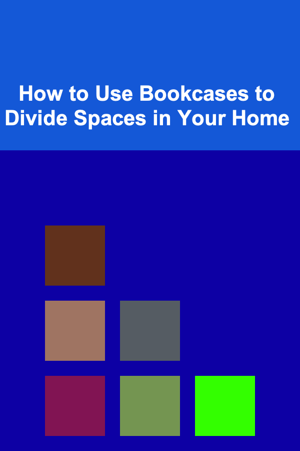How to Use Bookcases to Divide Spaces in Your Home