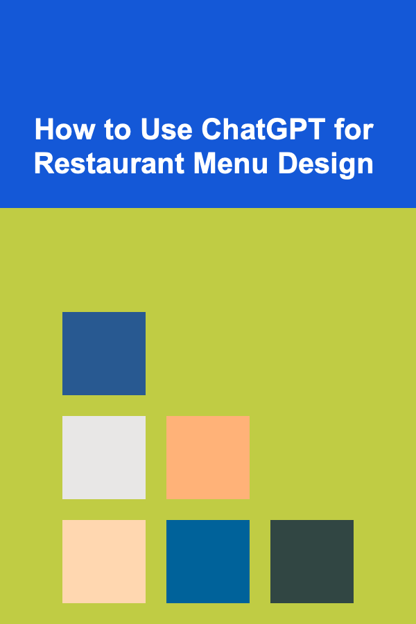How to Use ChatGPT for Restaurant Menu Design