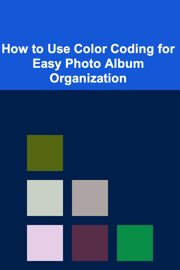 How to Use Color Coding for Easy Photo Album Organization
