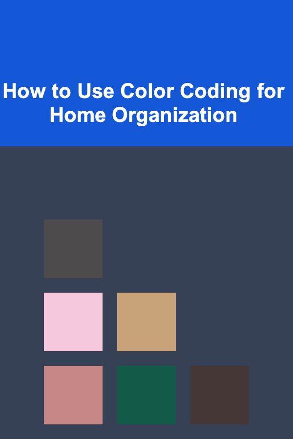 How to Use Color Coding for Home Organization
