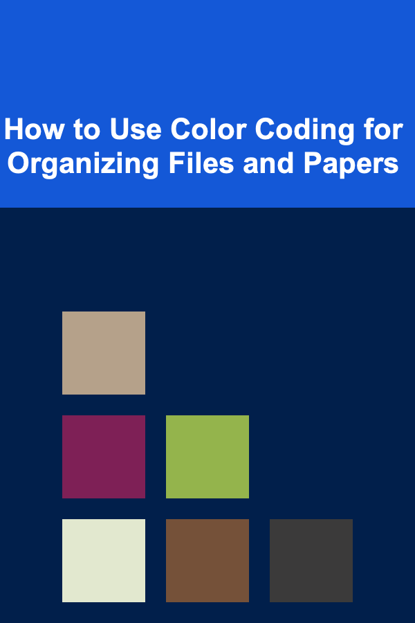 How to Use Color Coding for Organizing Files and Papers