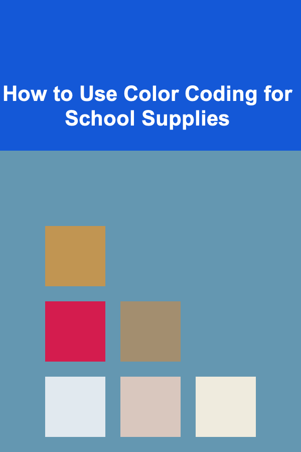 How to Use Color Coding for School Supplies