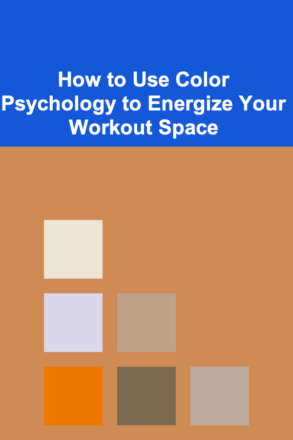 How to Use Color Psychology to Energize Your Workout Space