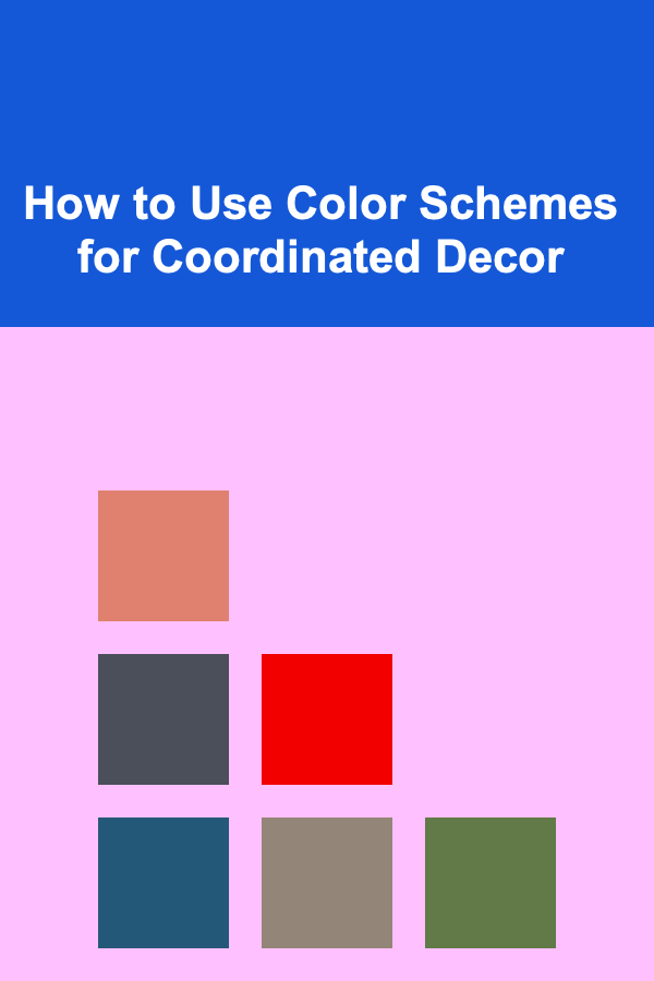 How to Use Color Schemes for Coordinated Decor