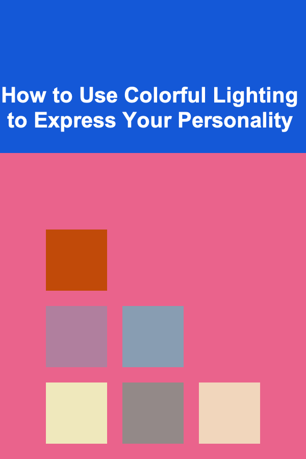How to Use Colorful Lighting to Express Your Personality