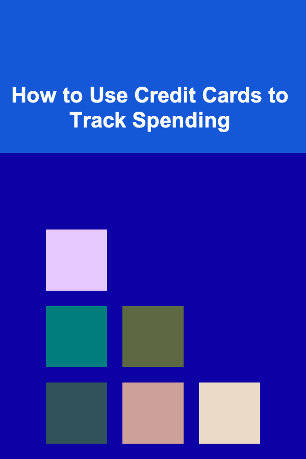How to Use Credit Cards to Track Spending