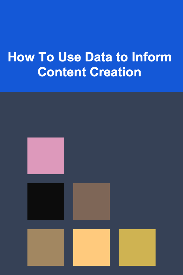 How To Use Data to Inform Content Creation