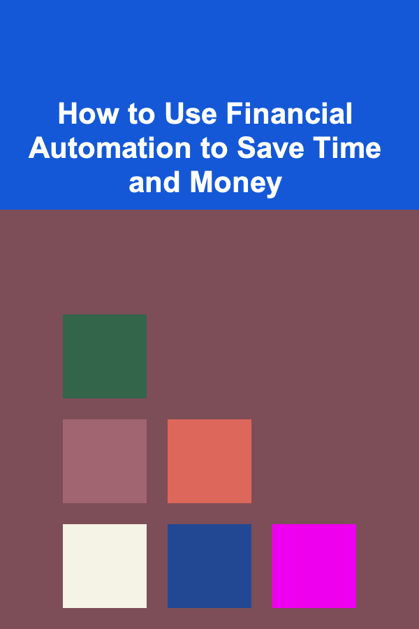 How to Use Financial Automation to Save Time and Money