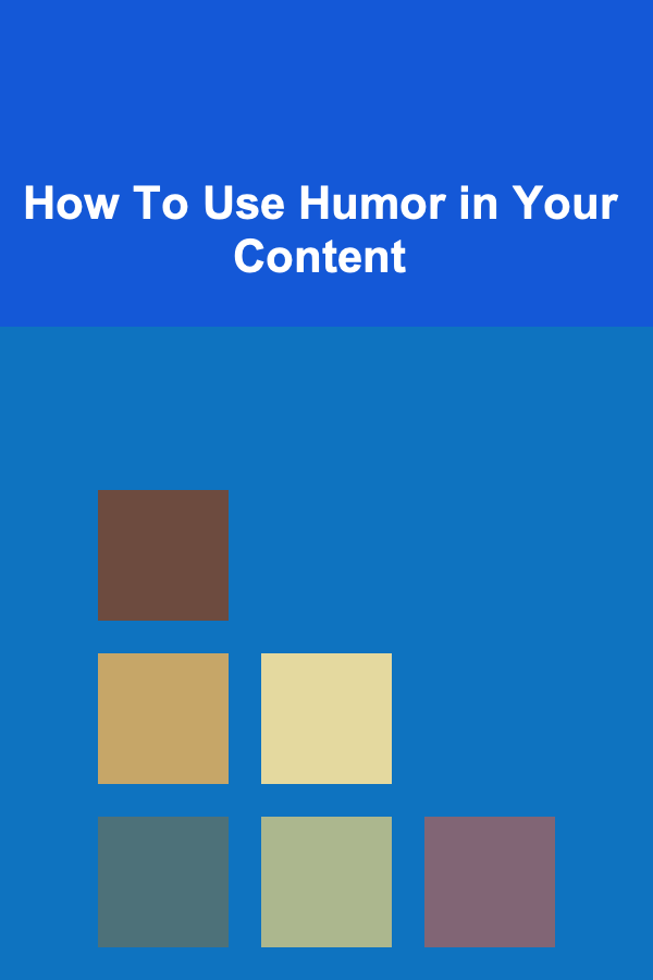 How To Use Humor in Your Content