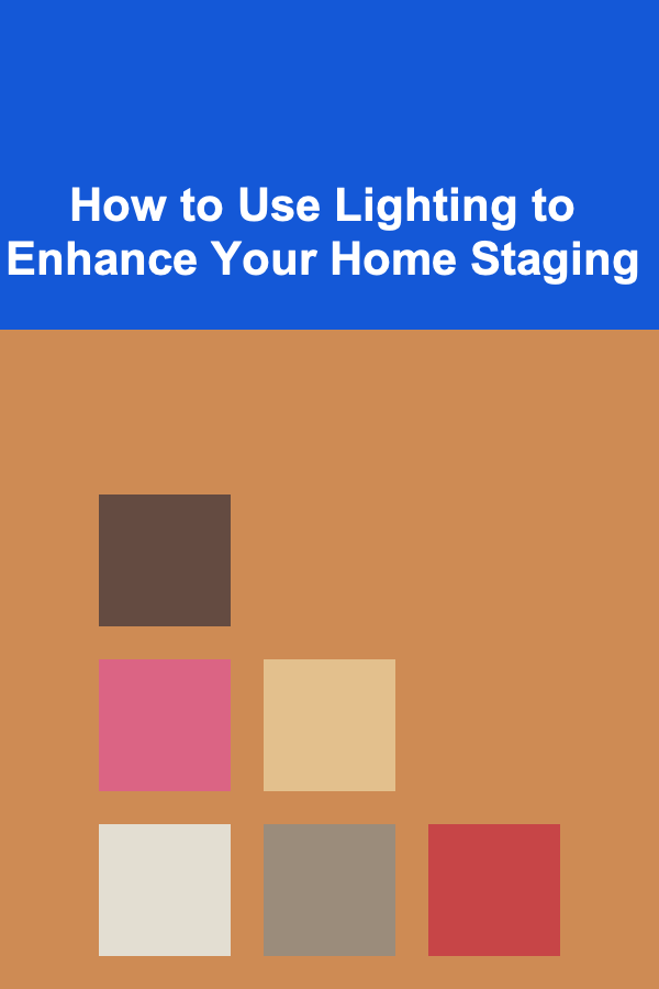 How to Use Lighting to Enhance Your Home Staging