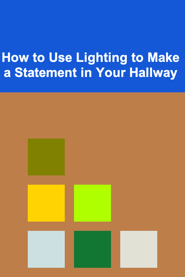 How to Use Lighting to Make a Statement in Your Hallway