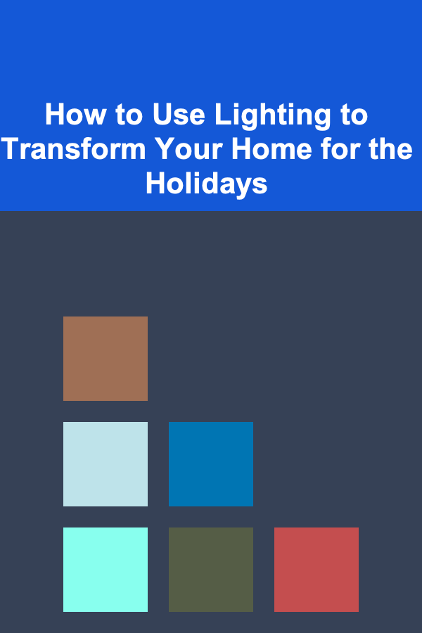 How to Use Lighting to Transform Your Home for the Holidays