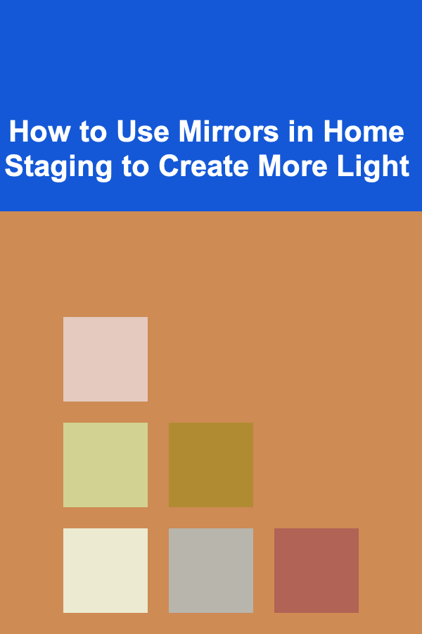 How to Use Mirrors in Home Staging to Create More Light