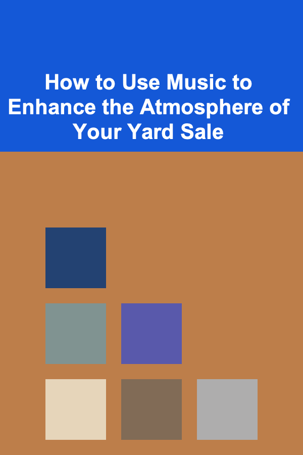 How to Use Music to Enhance the Atmosphere of Your Yard Sale