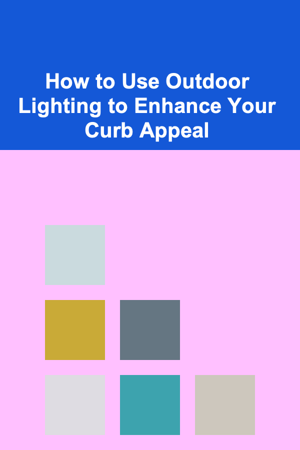 How to Use Outdoor Lighting to Enhance Your Curb Appeal