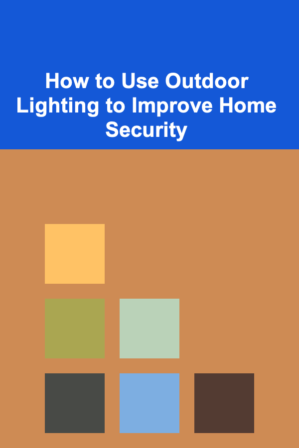 How to Use Outdoor Lighting to Improve Home Security