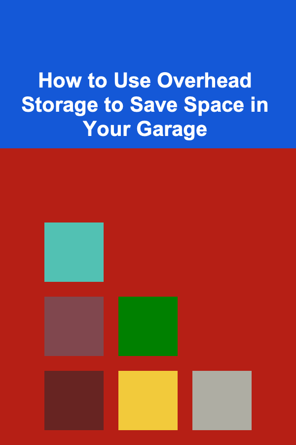 How to Use Overhead Storage to Save Space in Your Garage