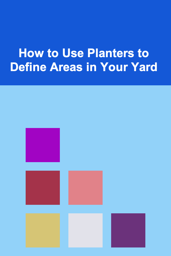 How to Use Planters to Define Areas in Your Yard