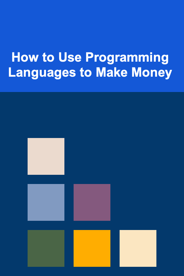 How to Use Programming Languages to Make Money