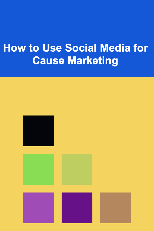 How to Use Social Media for Cause Marketing