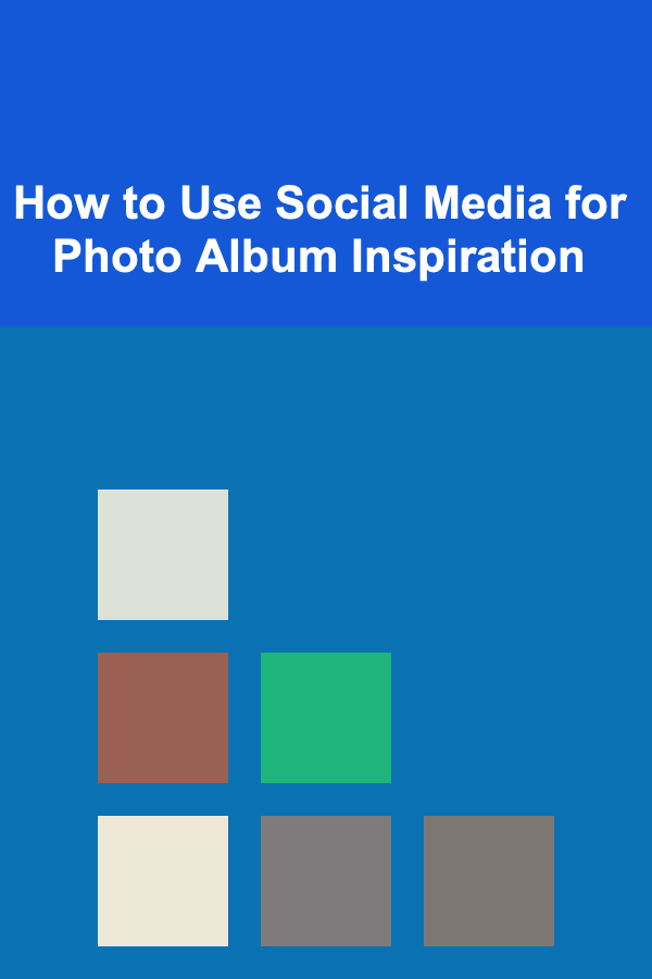 How to Use Social Media for Photo Album Inspiration