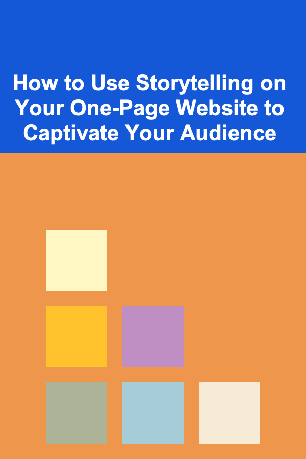 How to Use Storytelling on Your One-Page Website to Captivate Your Audience