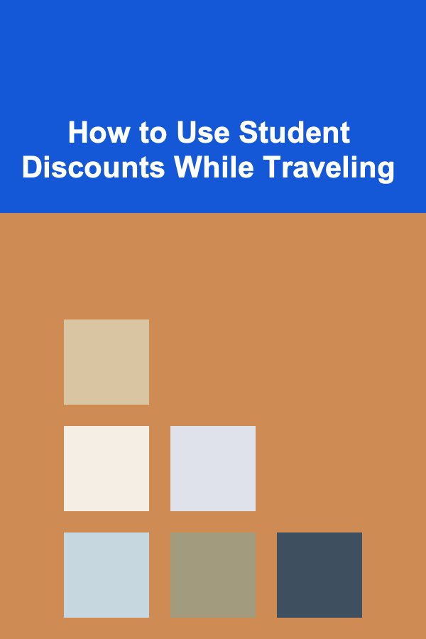 How to Use Student Discounts While Traveling
