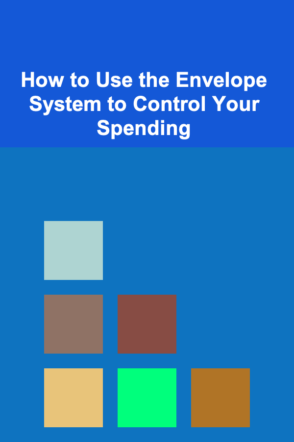 How to Use the Envelope System to Control Your Spending