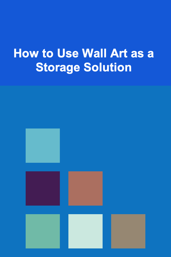 How to Use Wall Art as a Storage Solution