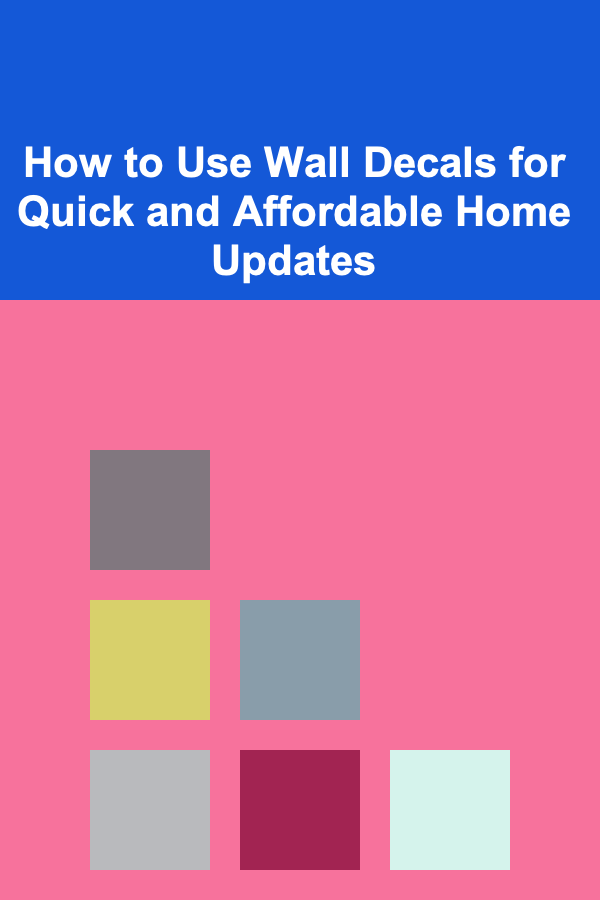 How to Use Wall Decals for Quick and Affordable Home Updates