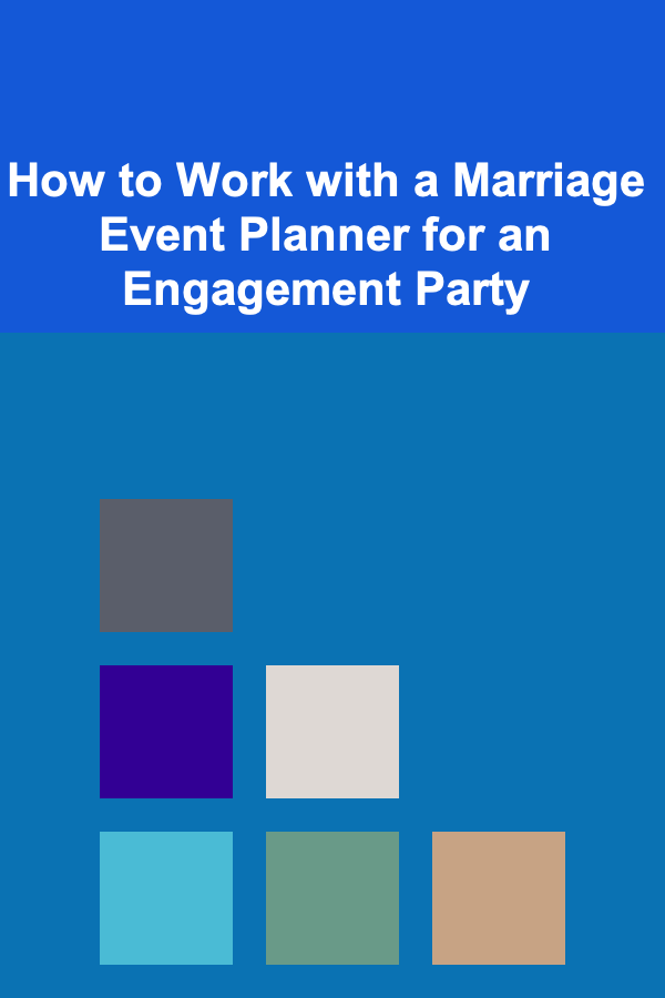How to Work with a Marriage Event Planner for an Engagement Party