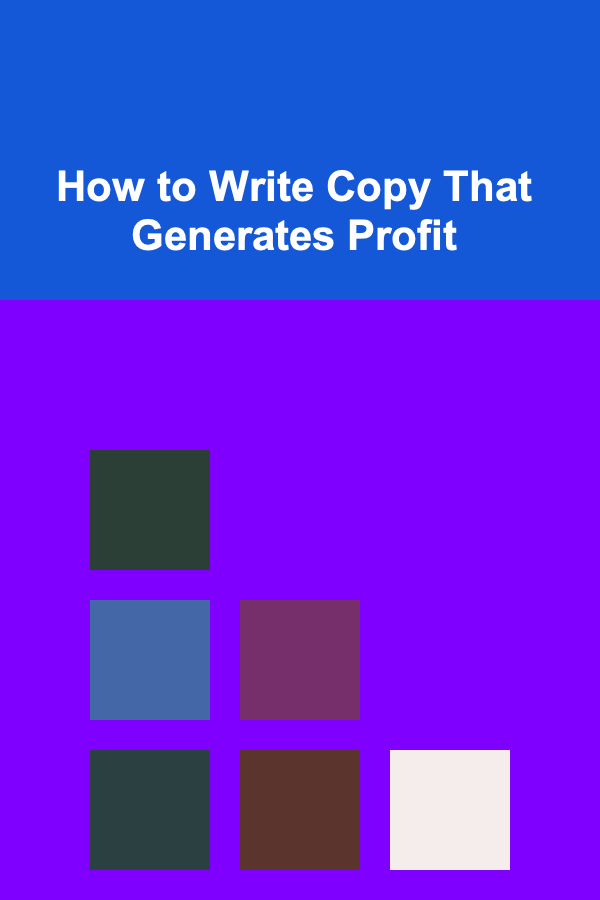 How to Write Copy That Generates Profit