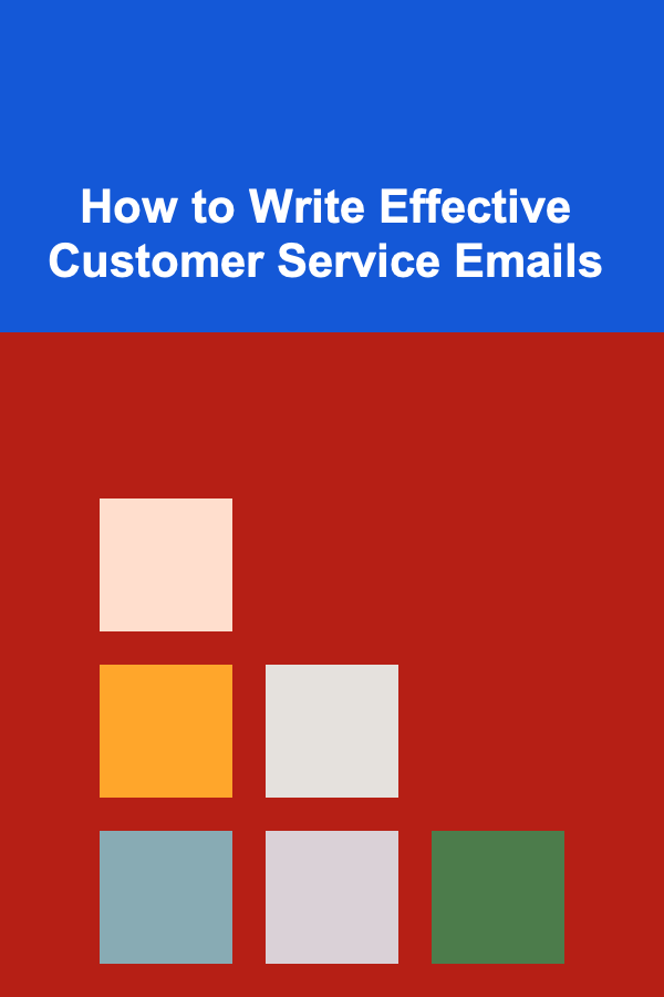 How to Write Effective Customer Service Emails