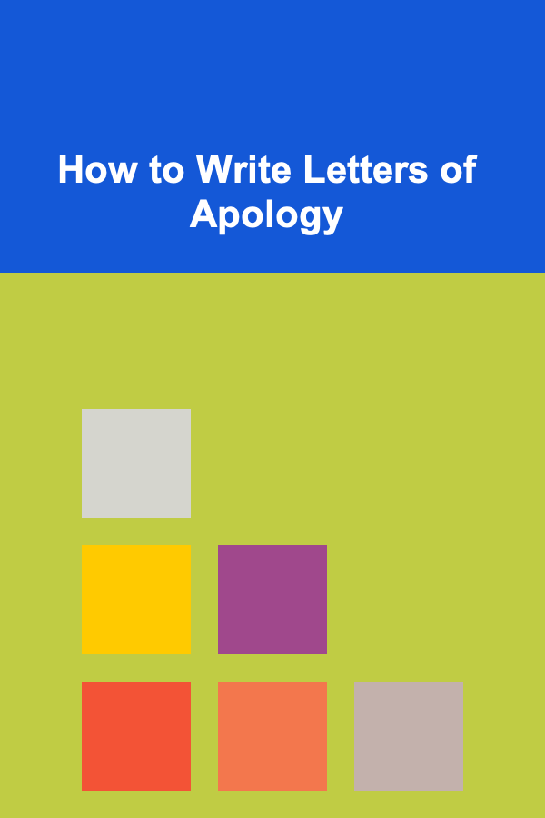 How to Write Letters of Apology