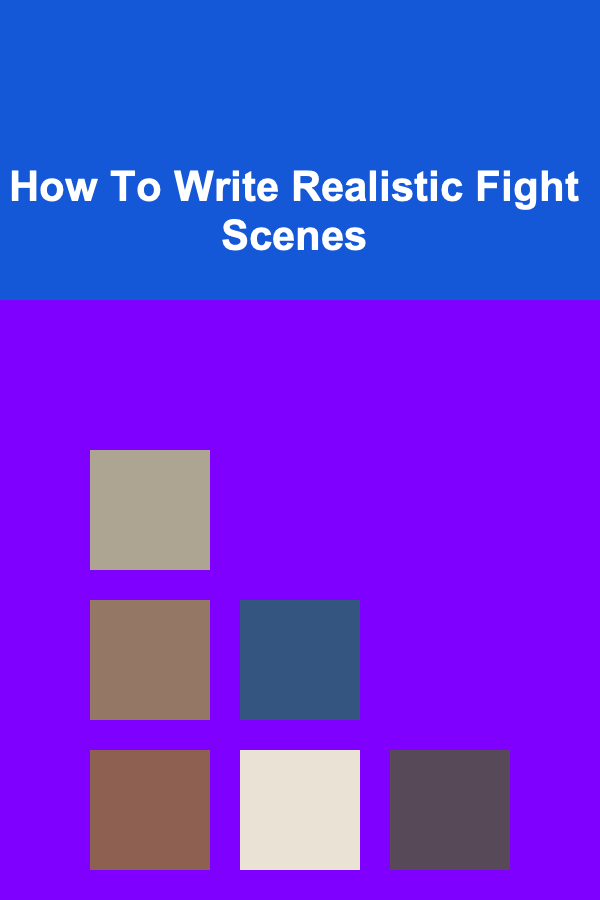 How To Write Realistic Fight Scenes