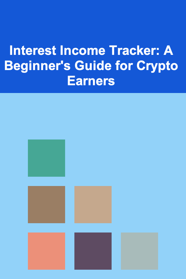 Interest Income Tracker: A Beginner's Guide for Crypto Earners
