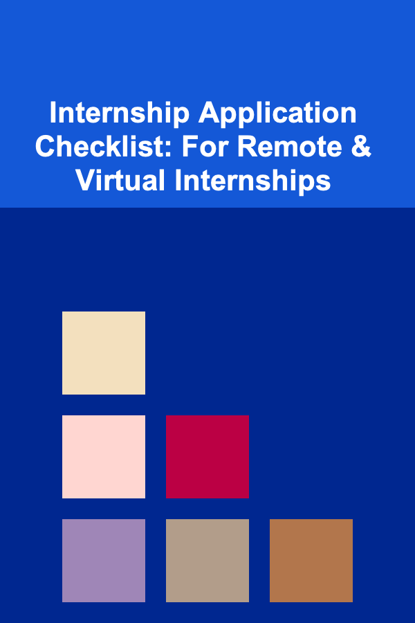 Internship Application Checklist: For Remote & Virtual Internships